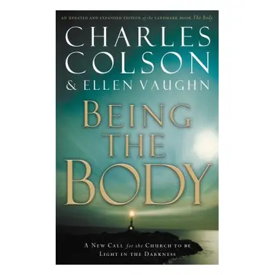 "Being the Body" - "" ("Colson Charles W.")