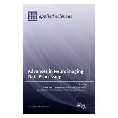 "Advances in Neuroimaging Data Processing" - "" ("Hramov Alexander E.")