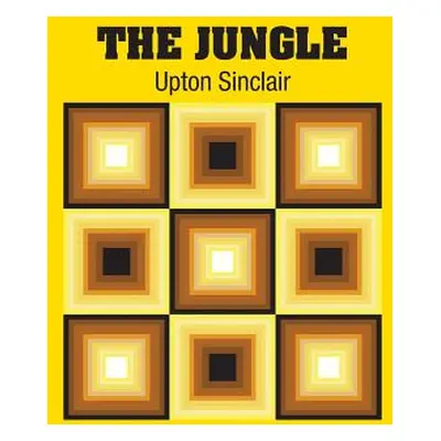 "The Jungle" - "" ("Sinclair Upton")