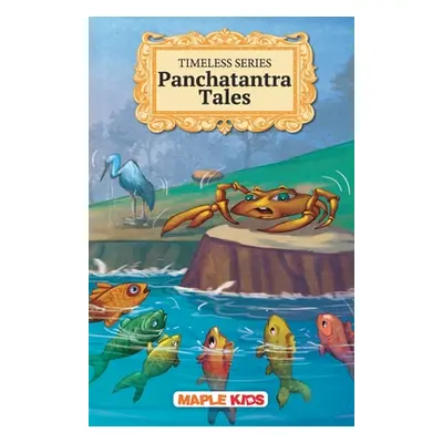 "Panchatantra Tales - Timeless Series" - "" ("Maple Press")