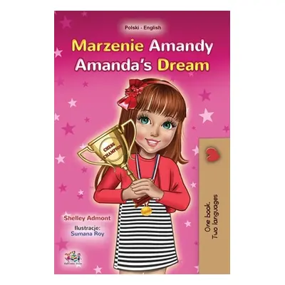 "Amanda's Dream (Polish English Bilingual Book for Kids)" - "" ("Admont Shelley")