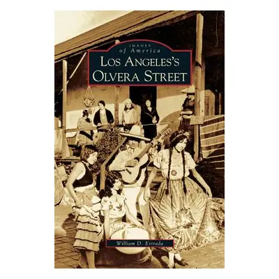 "Los Angeles's Olvera Street" - "" ("Estrada William David")