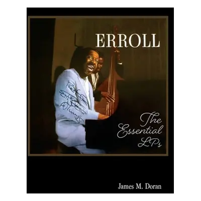 "Erroll The Essential LPs" - "" ("Doran James M.")