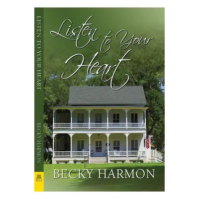 "Listen to Your Heart" - "" ("Harmon Becky")