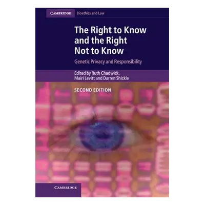 "The Right to Know and the Right Not to Know: Genetic Privacy and Responsibility" - "" ("Chadwic