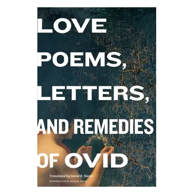 "Love Poems, Letters, and Remedies of OVID" - "" ("Ovid Ovid")