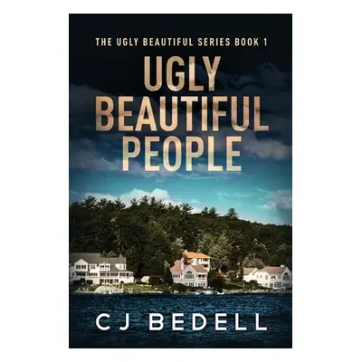 "Ugly Beautiful People" - "" ("Bedell Cj")