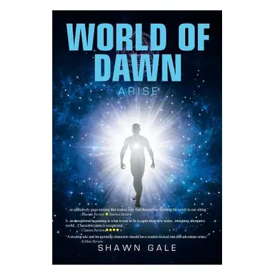 "World of Dawn: Arise" - "" ("Gale Shawn")