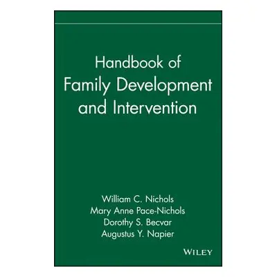 "Handbook of Family Development and Intervention" - "" ("Nichols William C.")