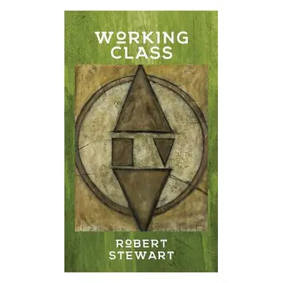 "Working Class" - "" ("Stewart Robert")