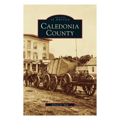 "Caledonia County" - "" ("Ham Dolores E.")