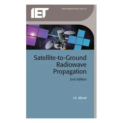 "Satellite-To-Ground Radiowave Propagation" - "" ("Allnutt J. E.")