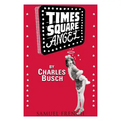 "Times Square Angel" - "" ("Busch Charles")