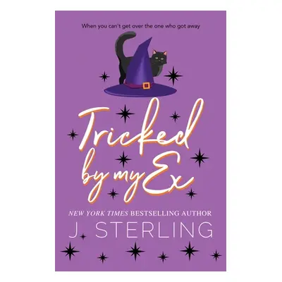 "Tricked by my Ex" - "" ("Sterling J.")