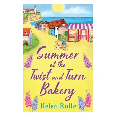 "Summer at the Twist and Turn Bakery" - "" ("Rolfe Helen")