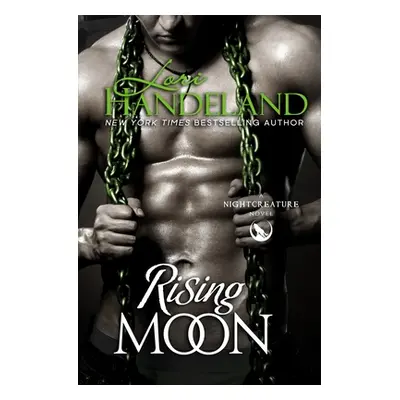 "Rising Moon: A Nightcreature Novel" - "" ("Handeland Lori")