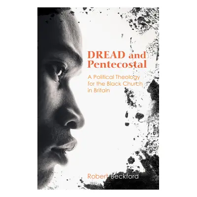 "Dread and Pentecostal" - "" ("Beckford Robert")