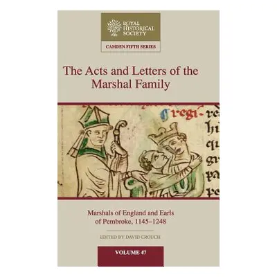 "The Acts and Letters of the Marshal Family" - "" ("Crouch David")