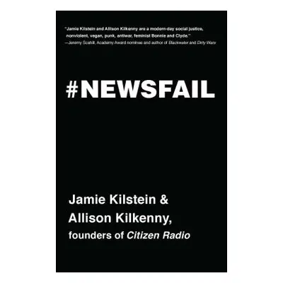 "Newsfail: Climate Change, Feminism, Gun Control, and Other Fun Stuff We Talk about Because Nobo