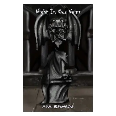 "Night In Our Veins" - "" ("Edwards Paul")