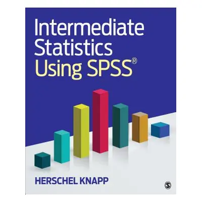 "Intermediate Statistics Using SPSS" - "" ("Knapp Herschel")