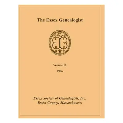 "The Essex Genealogist, Volume 16, 1996" - "" ("Essex Society of Genealogists Inc")