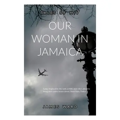 "Our Woman in Jamaica" - "" ("Ward James")