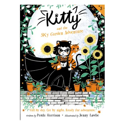 "Kitty and the Sky Garden Adventure" - "" ("Harrison Paula")