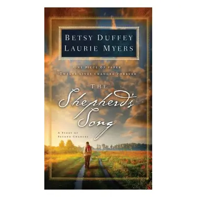 "The Shepherd's Song: A Story of Second Chances" - "" ("Duffey Betsy")