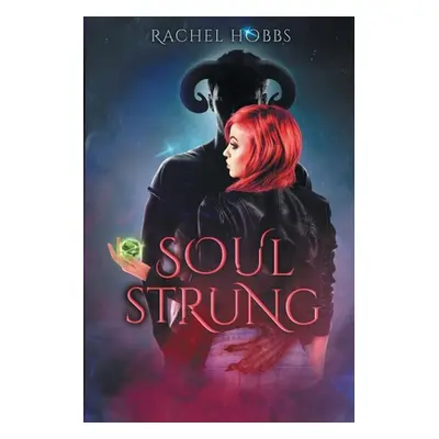 "Soul-Strung" - "" ("Hobbs Rachel")