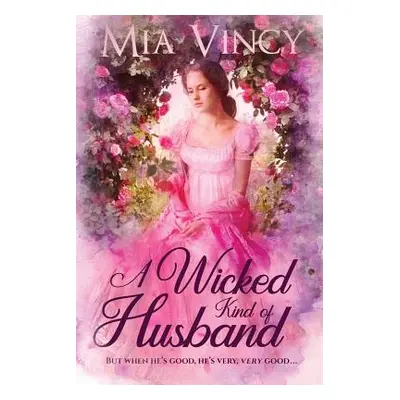 "A Wicked Kind of Husband" - "" ("Vincy Mia")