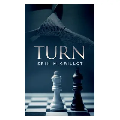 "Turn" - "" ("Grillot Erin M.")