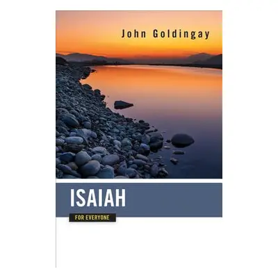 "Isaiah for Everyone" - "" ("Goldingay John")