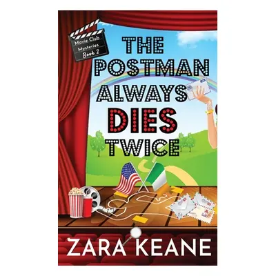 "The Postman Always Dies Twice (Movie Club Mysteries, Book 2)" - "" ("Keane Zara")