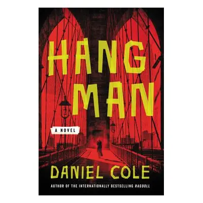 "Hangman" - "" ("Cole Daniel")