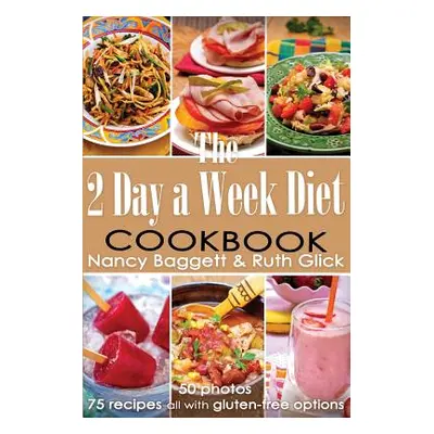 "The 2 Day a Week Diet Cookbook" - "" ("Baggett Nancy")