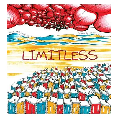 "Limitless: Unearth Your Superhero Self" - "" ("Klepetar Ian")