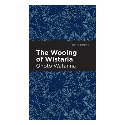 "The Wooing of Wistaria" - "" ("Watanna Onoto")