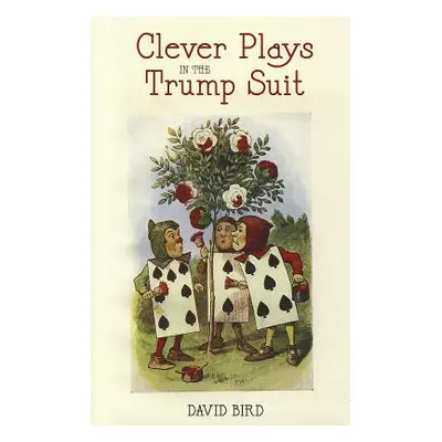 "Clever Plays in the Trump Suit" - "" ("Bird David")