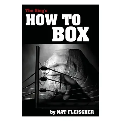 "The Ring's How to Box" - "" ("Fleischer Nat")