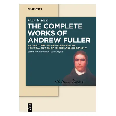 "The Life of Andrew Fuller" - "" ("No Contributor")