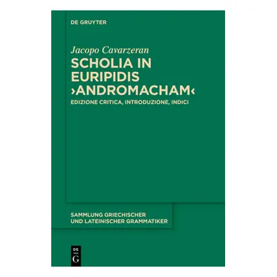 "Scholia in Euripidis >Andromacham" - "" ("Cavarzeran Jacopo")