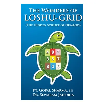 "The Wonders of Loshu-Grid" - "" ("Sharma Pt Gopal")