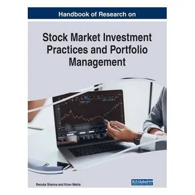 "Handbook of Research on Stock Market Investment Practices and Portfolio Management" - "" ("Shar