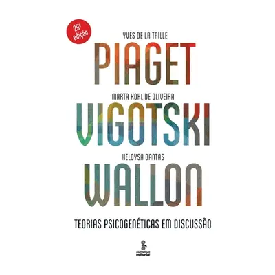 "Piaget, Vigotski, Wallon - Teorias psicogenticas em discusso" - "" ("Taille Ives de la")