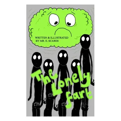 "The Lonely Fart: An illustrated limerick book about an unloved bottom burp." - "" ("Scares E.")