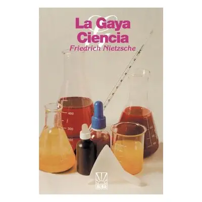 "La Gaya Ciencia" - "" ("Nietzsche Friedrich Wilhelm")