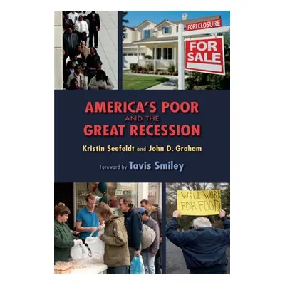 "America's Poor and the Great Recession" - "" ("Seefeldt Kristin")