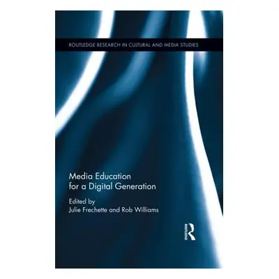 "Media Education for a Digital Generation" - "" ("Frechette Julie")