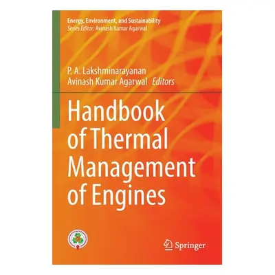 "Handbook of Thermal Management of Engines" - "" ("Lakshminarayanan P. A.")